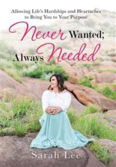 Never Wanted; Always Needed