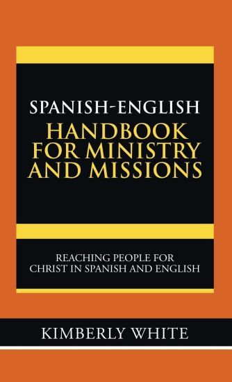 Spanish-English Handbook for Ministry and Missions
