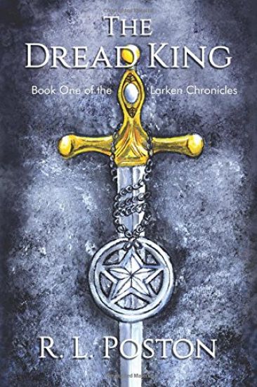 The Dread King: Book One of the Larken Chronicles