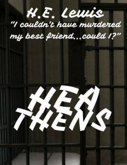 Heathens: "I couldn't have murdered my best friend...could I?"