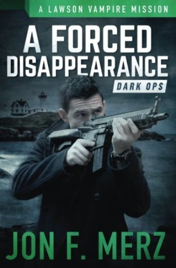 A Forced Disappearance: A Lawson Vampire Mission