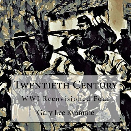 Twentieth Century: WWI Reenvisioned Four