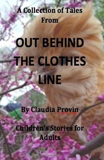 A Collection of Tales From Out Behind The Clothes Line