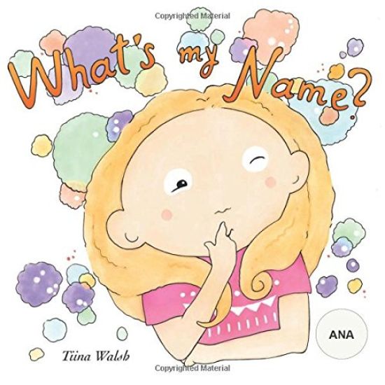 What's my name? ANA