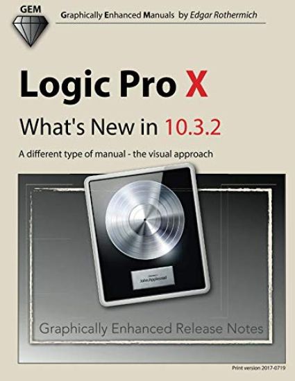 Logic Pro X - What's New in 10.3.2: A different type of manual - the visual approach