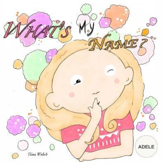 What's my name? ADELE