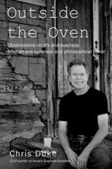 Outside the Oven: Observations on life and business from an entrepreneur and philosophical baker