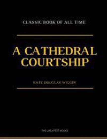 A Cathedral Courtship: illustrator