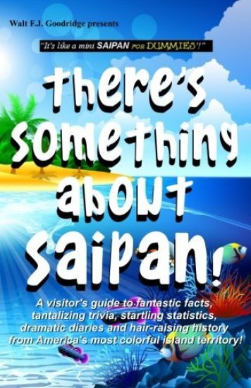 There's Something About Saipan!