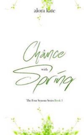 A Chance with Spring