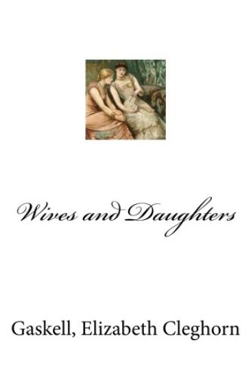 Wives and Daughters