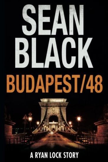 Budapest/48: A Ryan Lock Story