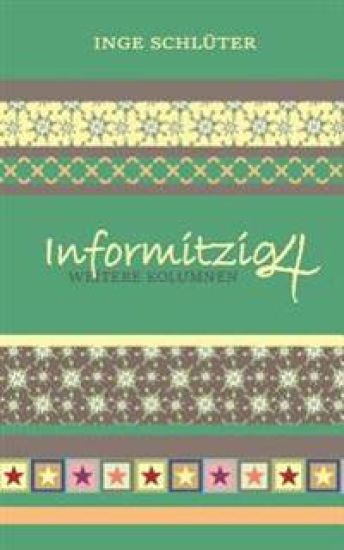 Informitzig 4 - Weitere Kolumnen