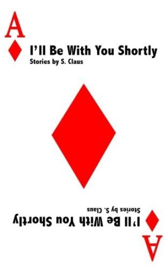 I'll Be With You Shortly