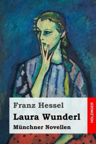 Laura Wunderl: Münchner Novellen