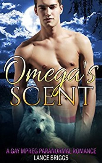 Omega's Scent: Gay Paranormal MPREG Romance