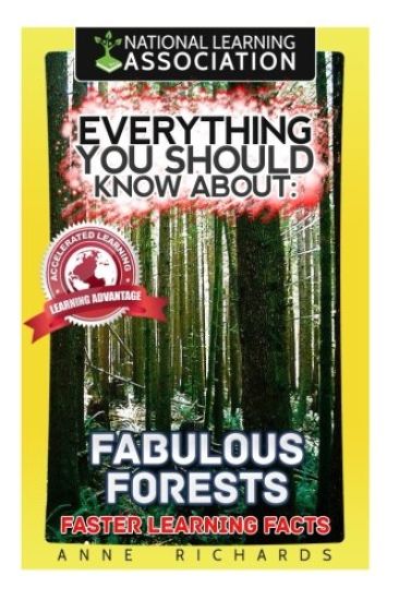 Everything You Should Know About: : Fabulous Forests