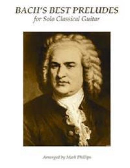 Bach's Best Preludes for Solo Classical Guitar