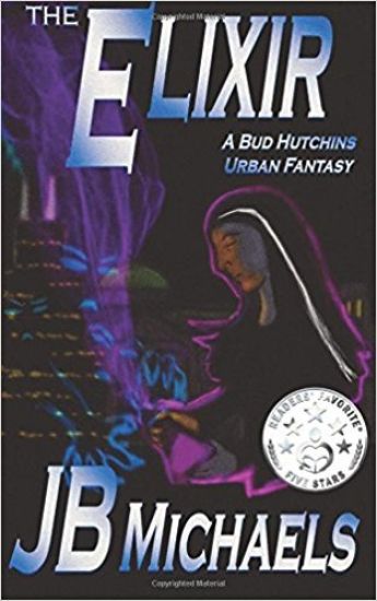 The Elixir: A Bud Hutchins Thriller