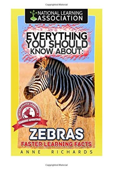 Everything You Should Know About: Zebras