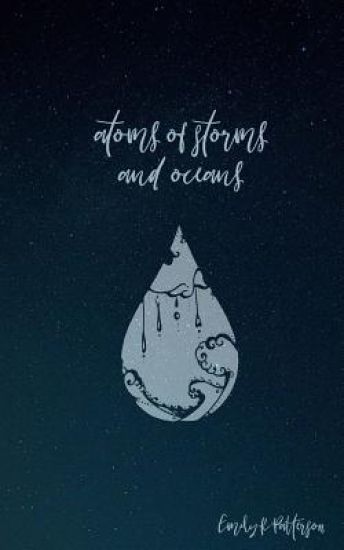 atoms of storms and oceans
