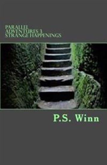 Parallel Adventures 3 -Strange Happenings