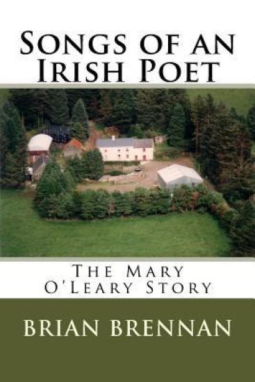 Songs of an Irish Poet: The Mary O'Leary Story