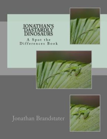 Jonathan's Dastardly Dinosaurs: A Spot the Differences Book