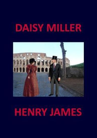 DAISY MILLER Henry James