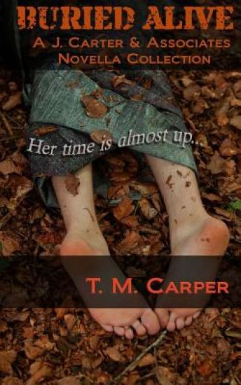 Buried Alive: A J. Carter & Associates Novella Collection