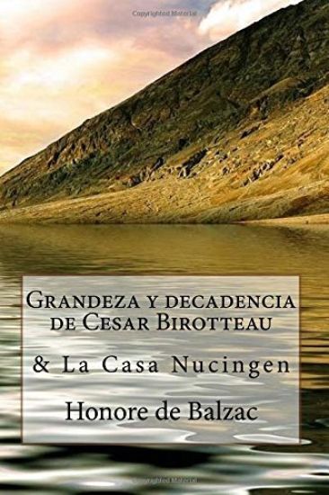 Grandeza y decadencia de Cesar Birotteau & La Casa Nucingen(Spanish) Edition