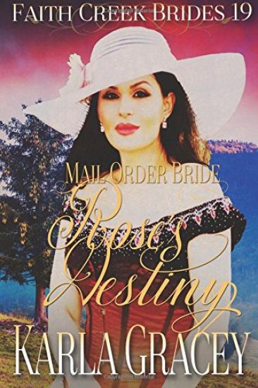Mail Order Bride - Rose's Destiny: Clean and Wholesome Historical Western Cowboy Inspirational Romance