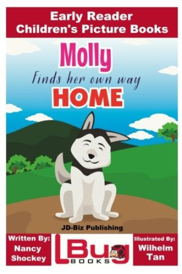 Molly Finds Her Own Way Home - Early Reader - Children's Picture Books