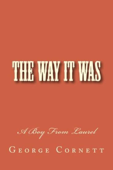 The Way it Was: A Boy From Laurel