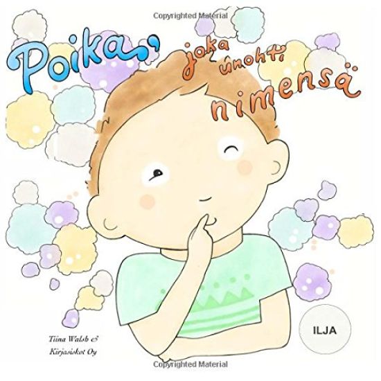 Poika, joka unohti nimensä ILJA