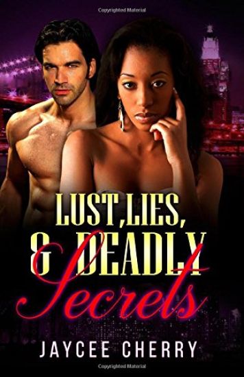 Lust, Lies and Deadly Secrets