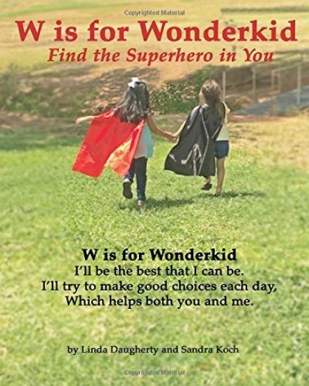 W is for Wonderkid: Find the Superhero in You