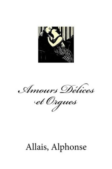 Amours Délices et Orguess