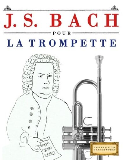 J. S. Bach Pour La Trompette: 10 Pi