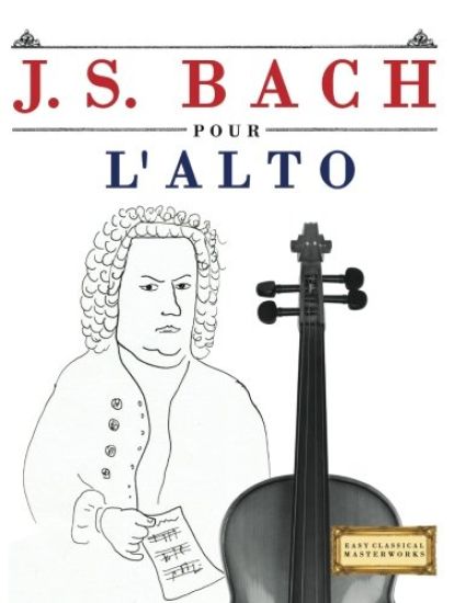 J. S. Bach Pour l'Alto: 10 Pi