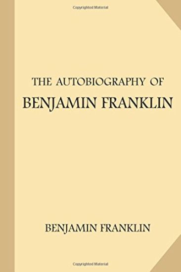 The Autobiography of Benjamin Franklin