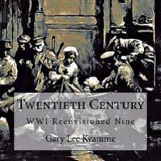 Twentieth Century: Wwi Reenvisioned Nine