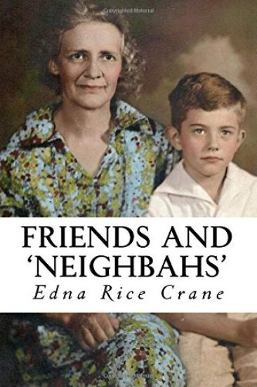 Friends and Neighbahs: Selected Poems of Edna Rice Crane