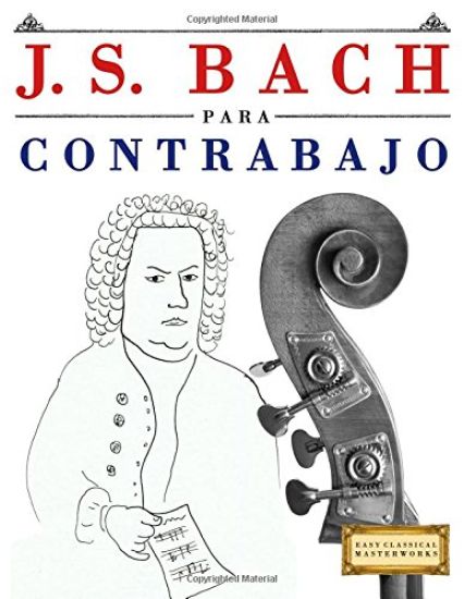 J. S. Bach Para Contrabajo: 10 Piezas F