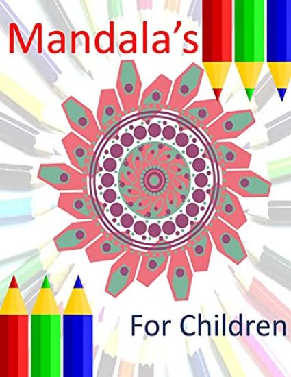 Mandalas: Coloring Book For Children