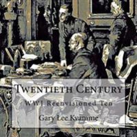 Twentieth Century: WWI Reenvisioned Ten