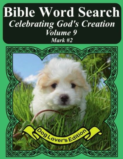 Bible Word Search Celebrating God's Creation Volume 9: Mark #2 Extra Large Print