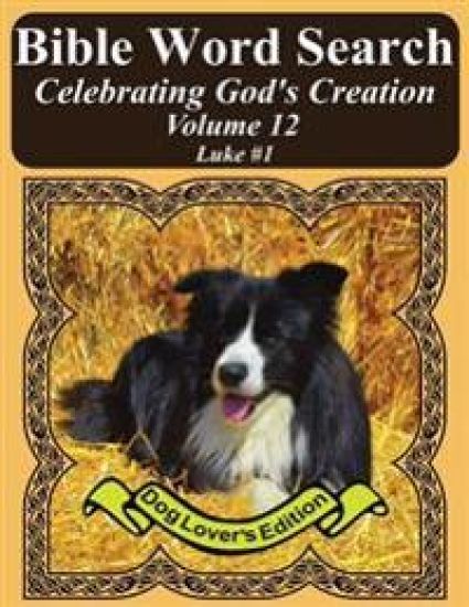 Bible Word Search Celebrating God's Creation Volume 12: Luke #1 Extra Large Print