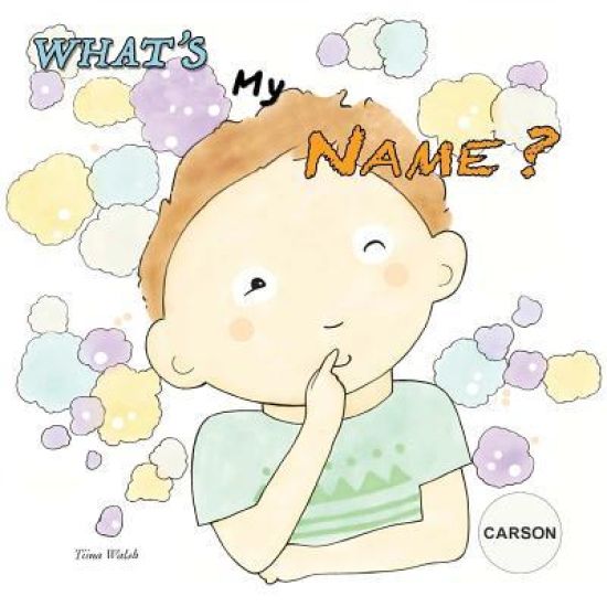 What's my name? CARSON