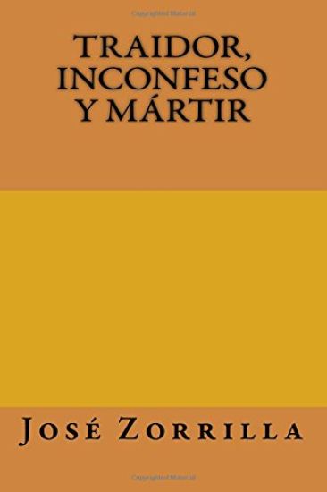 Traidor, inconfeso y martir